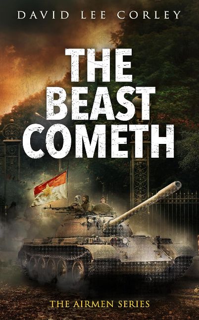 The Beast Cometh: A Vietnam War Novel (The Airmen Series Book 21)