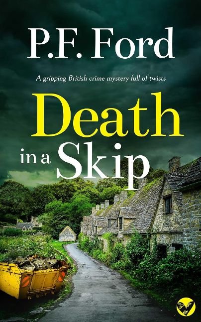 DEATH IN A SKIP a gripping British crime mystery full of twists (Slater and Norman Mysteries Book 8)