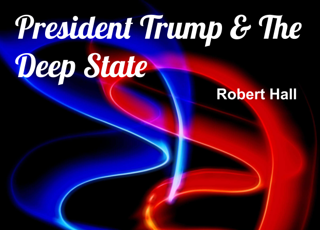 President Trump & The Deep State