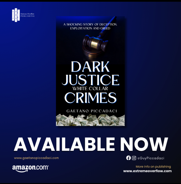 “Dark Justice – White Collar Crimes" by Author Gaetano Piccadaci Tells a Gripping Story of Corruption and Redemption in New Book